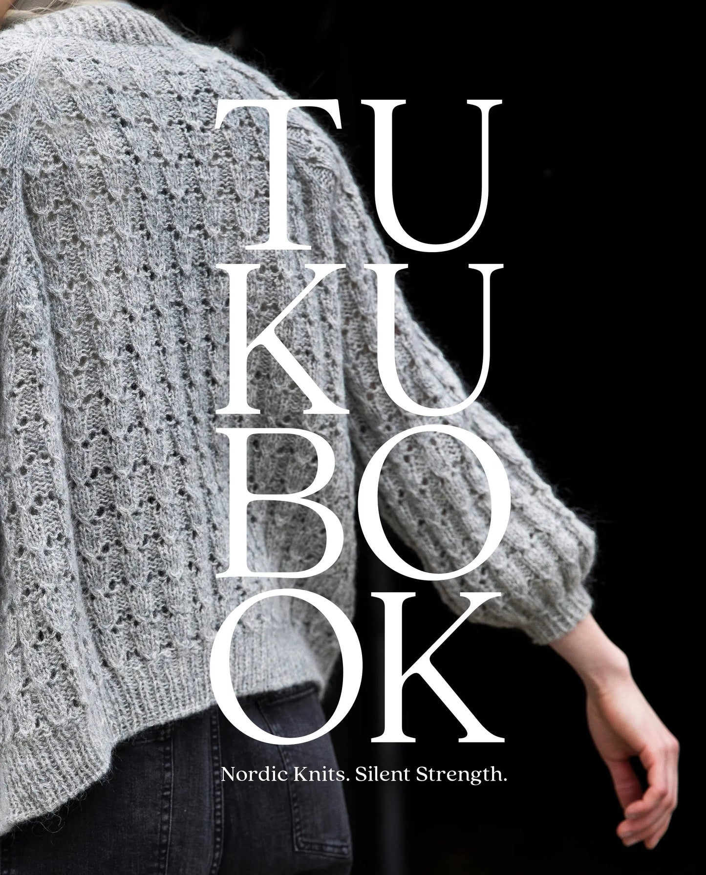 Tukubook: Nordic Knits. Silent Strength PRE-ORDER Laine