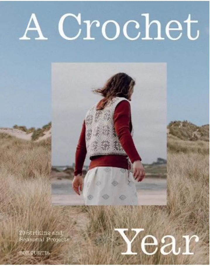 A Crochet Year - Zoe Curtis Laine