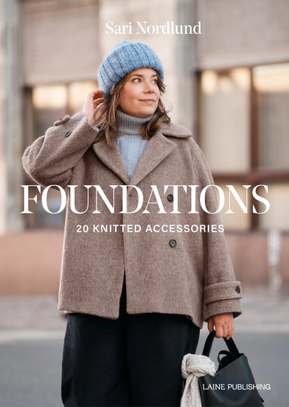 Foundations: 20 Knitted Accessories - Sari Nordlund