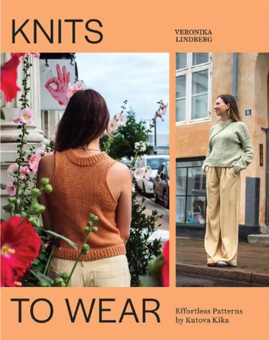Knits to Wear: Effortless Patterns by Kutova Kika - Paperback Laine