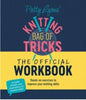 Patty Lyons' Knitting Bag of Tricks: The official Workbook David & Charles