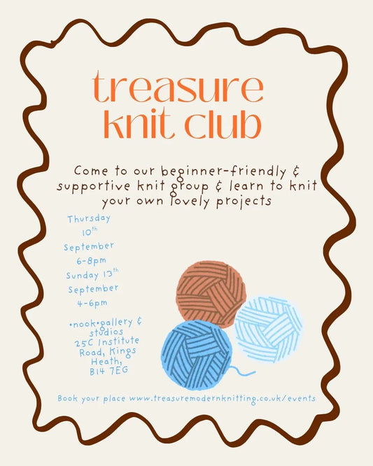 Treasure Knit Club September 2026 - Thursday 10th September 6-8pm & Sunday 13th September 4-6pm Treasure Modern Knitting