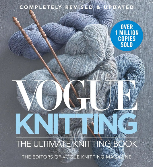 Vogue® Knitting The Ultimate Knitting Book: Revised and Updated
